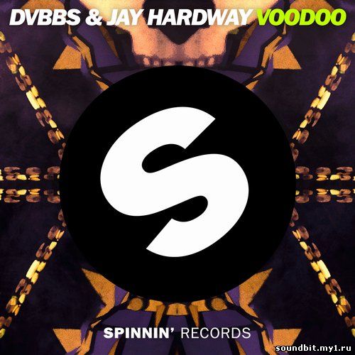 ....... DVBBS & Jay Hardway - Voodoo (Original Mix)