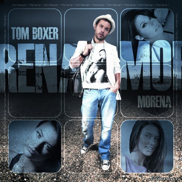 ....... Tom Boxer - Morena my love (2015 summer deep version extended)